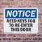 Signmission Need Key Fob To Re-Enter This Door OSHA Notice Sign, Plastic, 14in W x 10in L, 2PK OS-2PACK-NS-P-1014-L-14319 - alternate 7